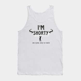 I'm Shorty! B on W Tank Top